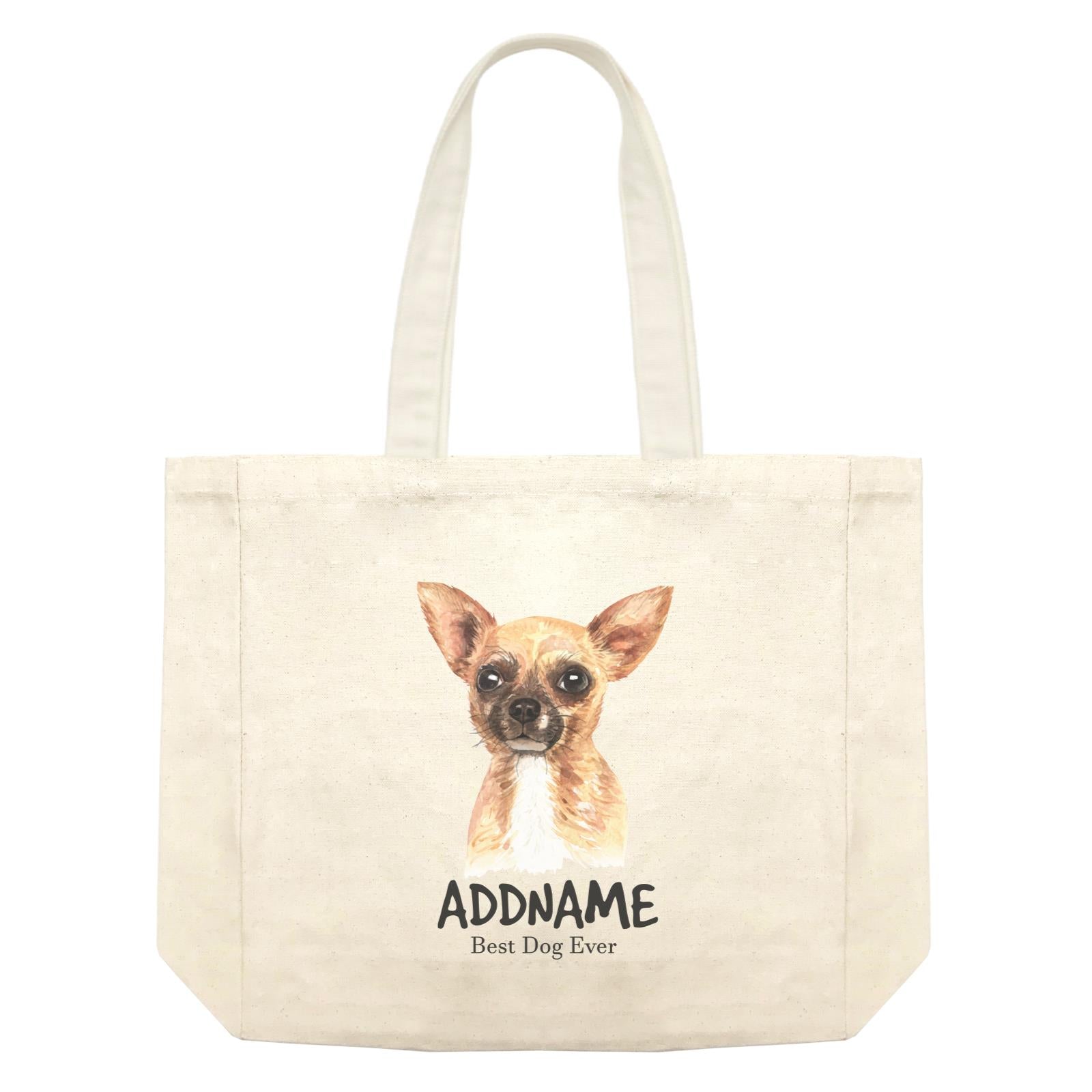 Watercolor Dog Chihuahua Dog Best Dog Ever Addname Shopping Bag