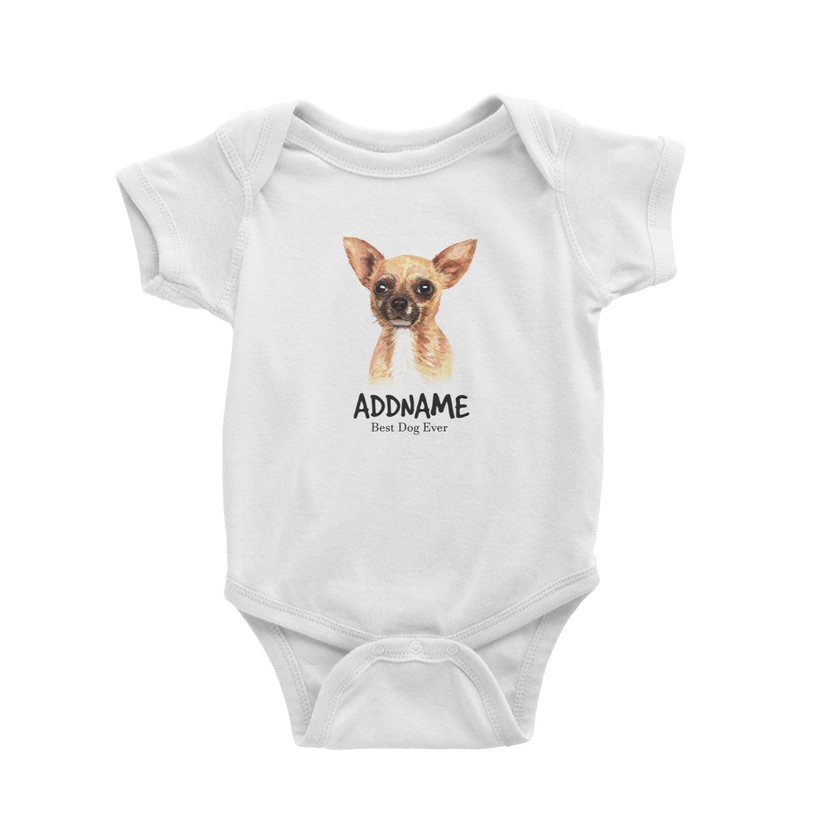 Watercolor Dog Chihuahua Dog Best Dog Ever Addname Baby Romper