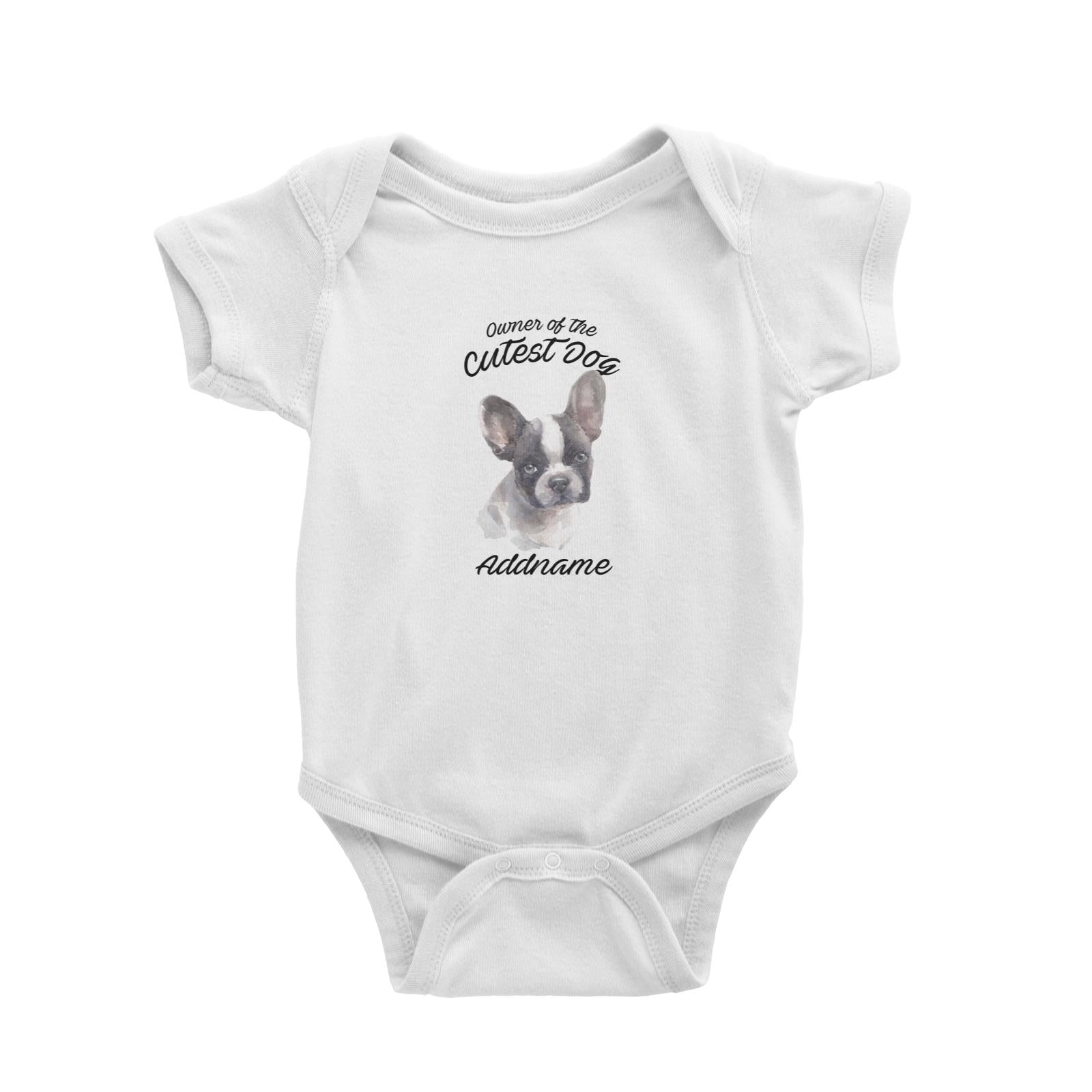 Watercolor Dog Owner Of The Cutest Dog French Bulldog Frown Addname Baby Romper