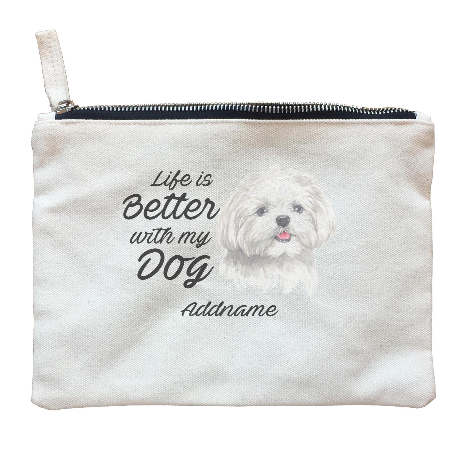 Watercolor Life is Better With My Dog Maltese Addname Zipper Pouch