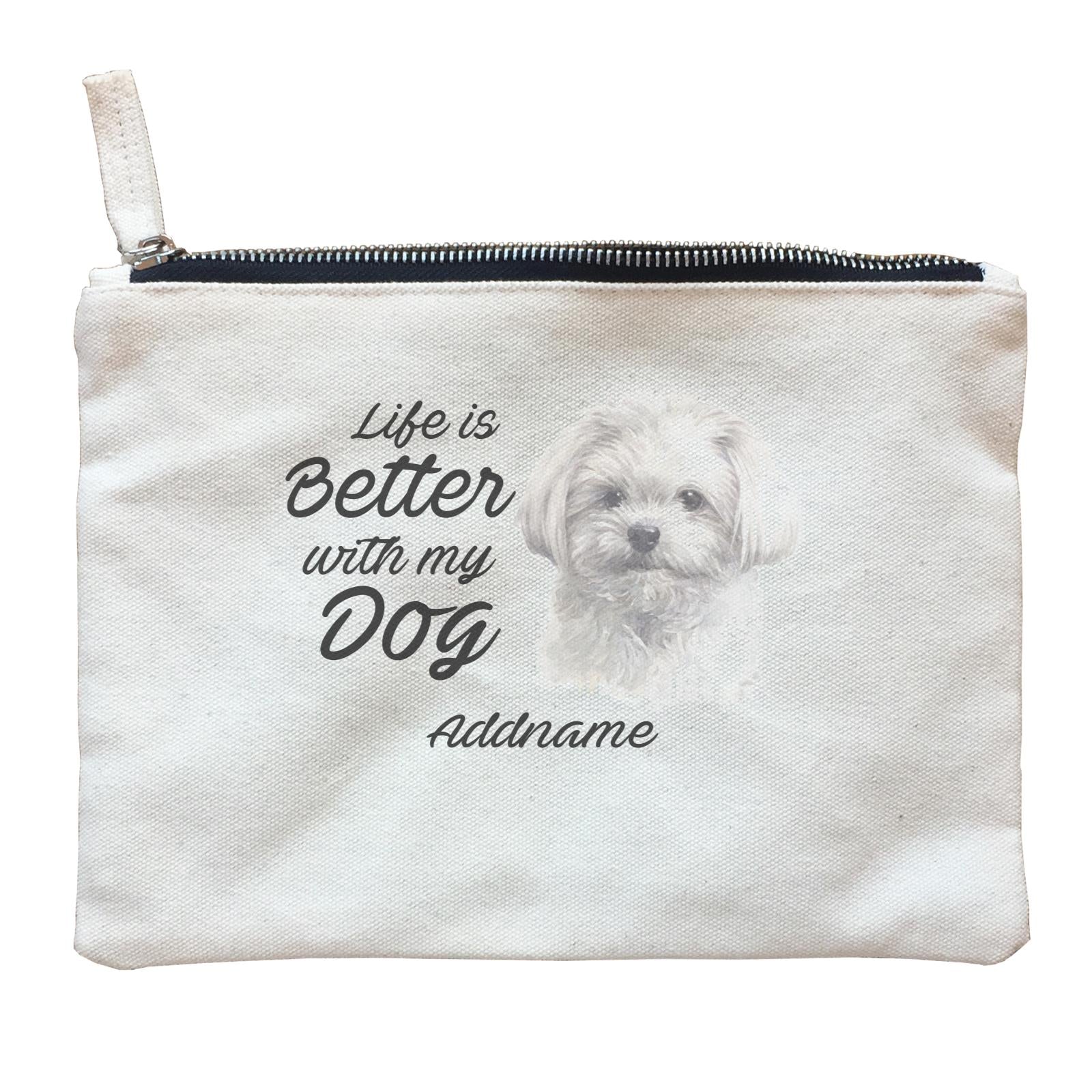 Watercolor Life is Better With My Dog Maltese White Addname Zipper Pouch