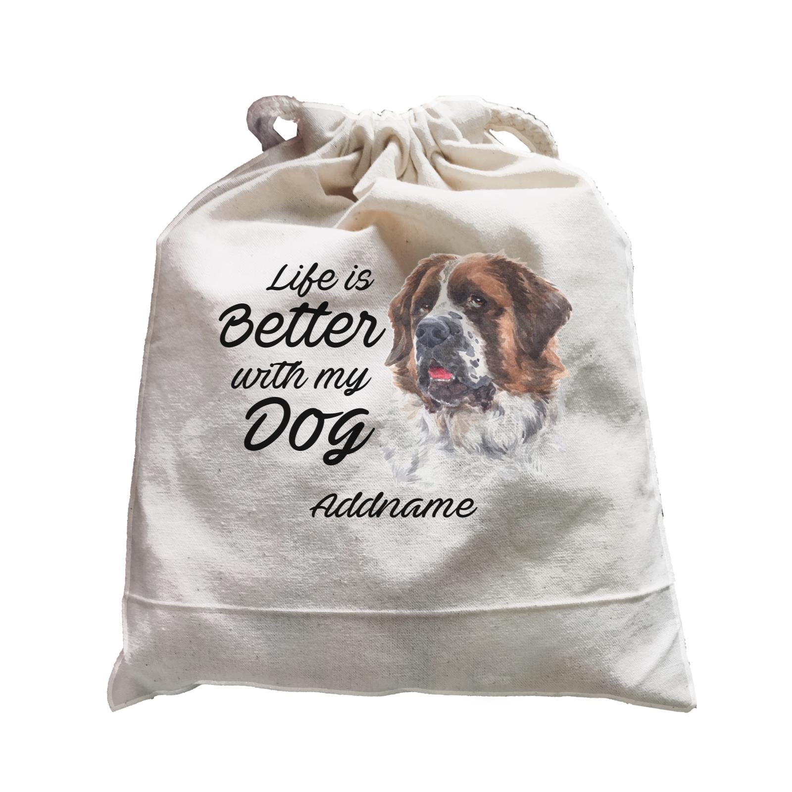 Watercolor Life is Better With My Dog Saint Bernard Addname Satchel