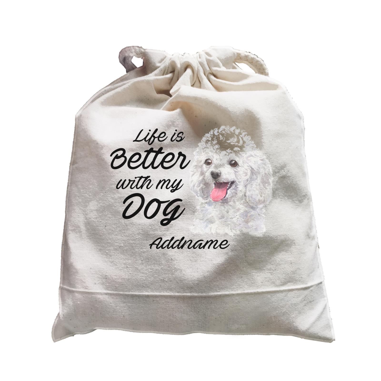 Watercolor Life is Better With My Dog Poodle White Addname Satchel