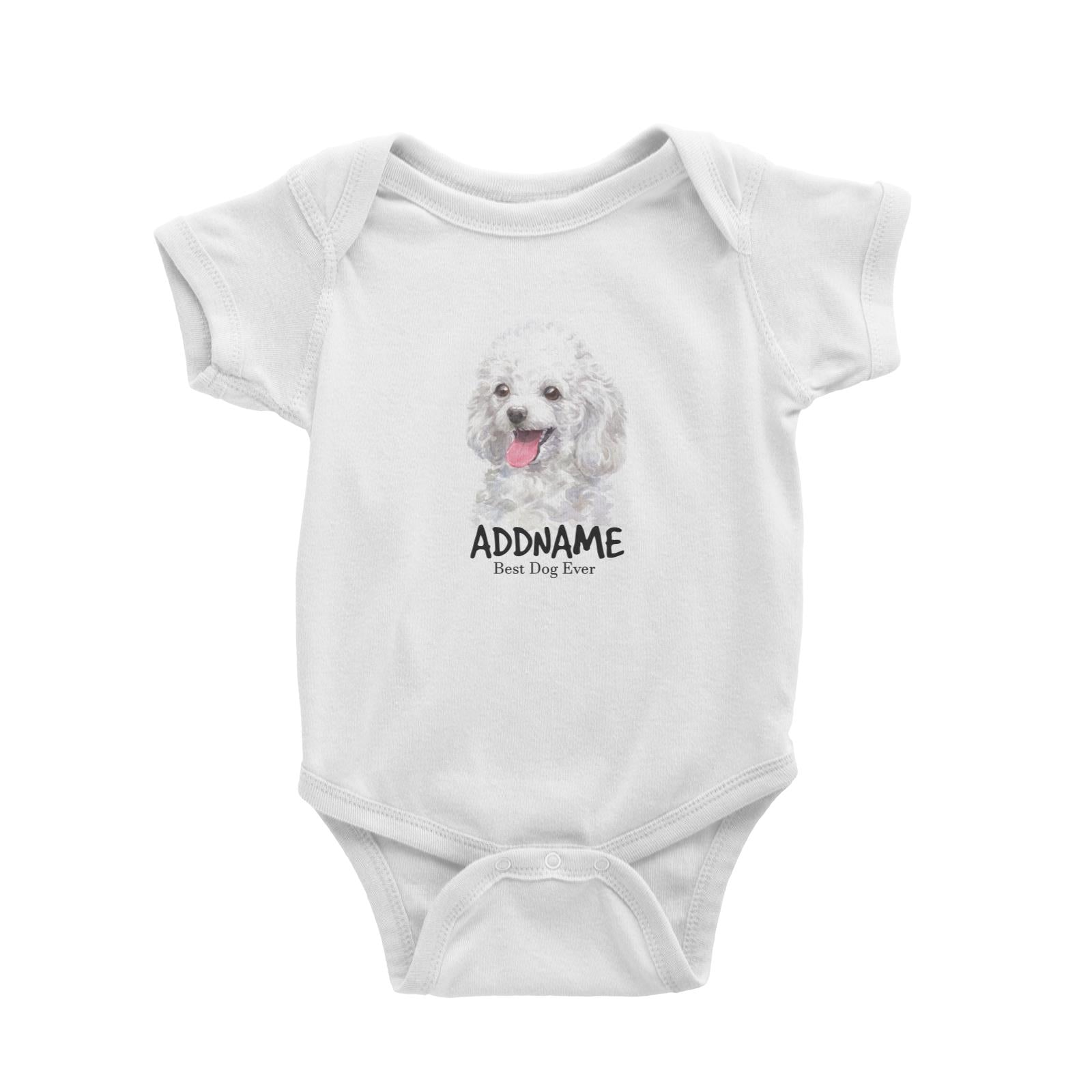 Watercolor Dog Poodle White Best Dog Ever Addname Baby Romper