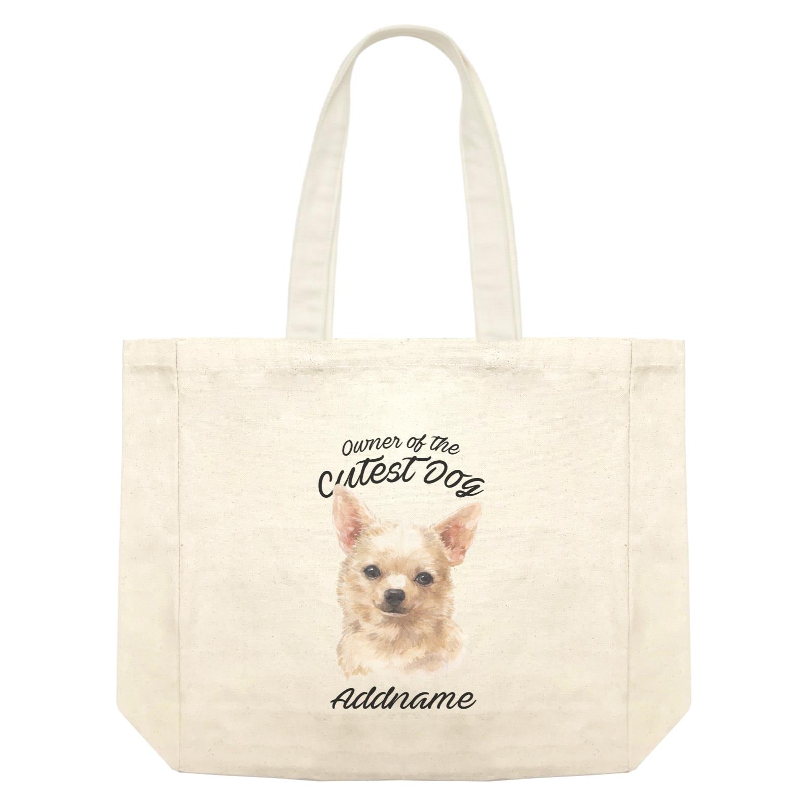 Watercolor Dog Owner Of The Cutest Dog Chihuahua Brown Addname Shopping Bag