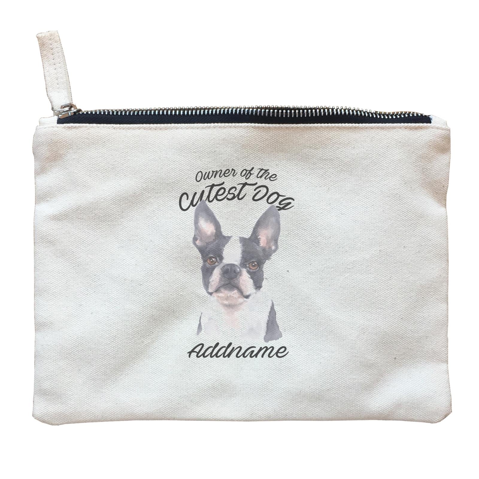 Watercolor Dog Owner Of The Cutest Dog Boston Terrier Addname Zipper Pouch