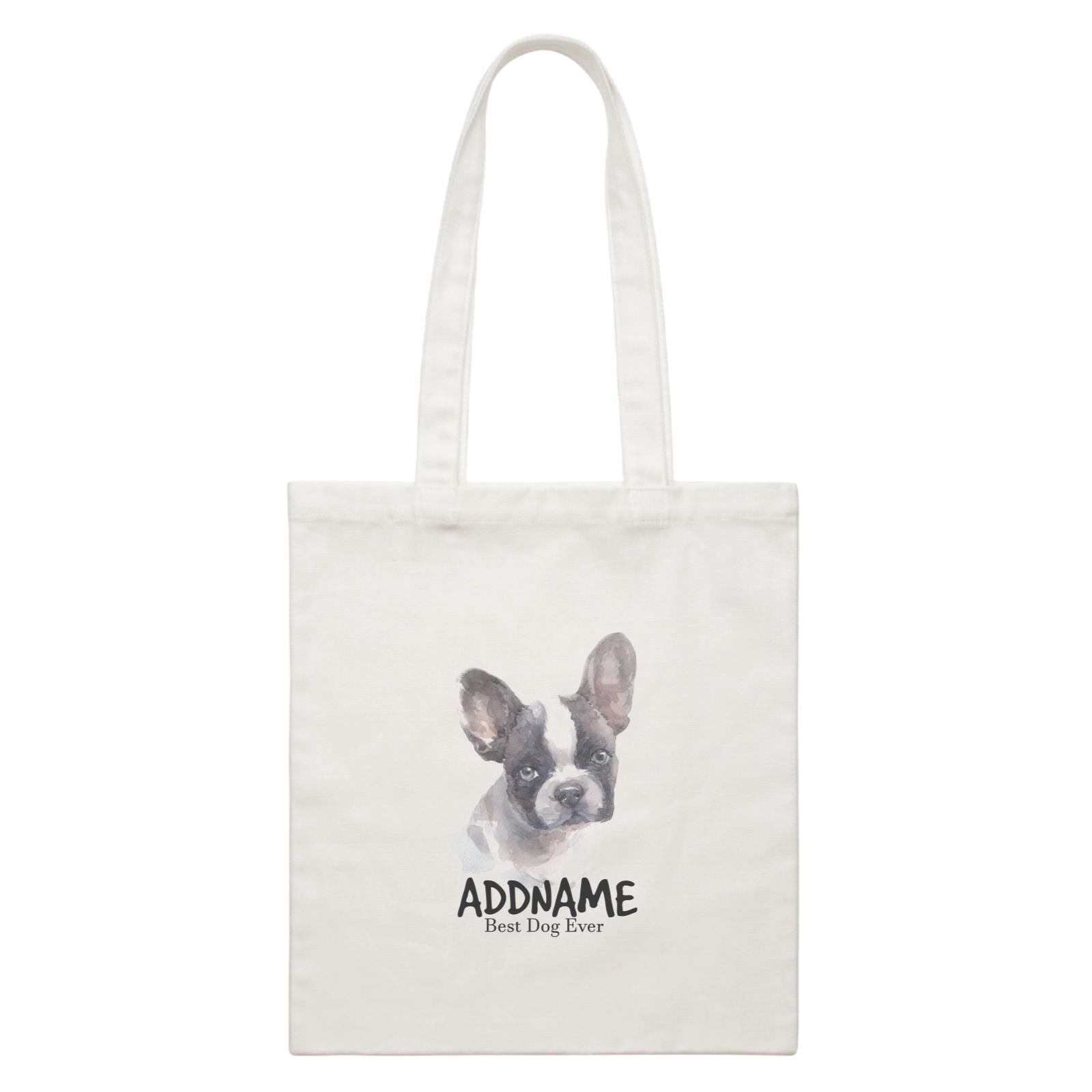 Watercolor Dog French Bulldog Frown Best Dog Ever Addname White Canvas Bag