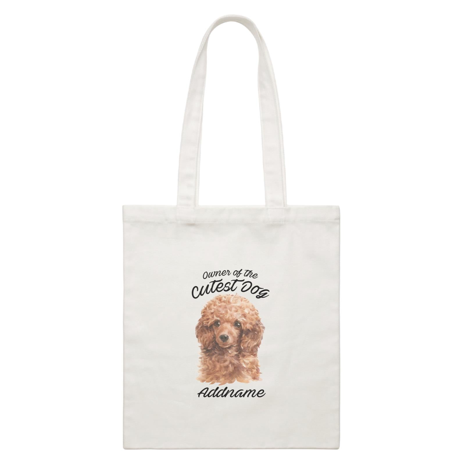 Watercolor Dog Owner Of The Cutest Dog Poodle Brown Addname White Canvas Bag