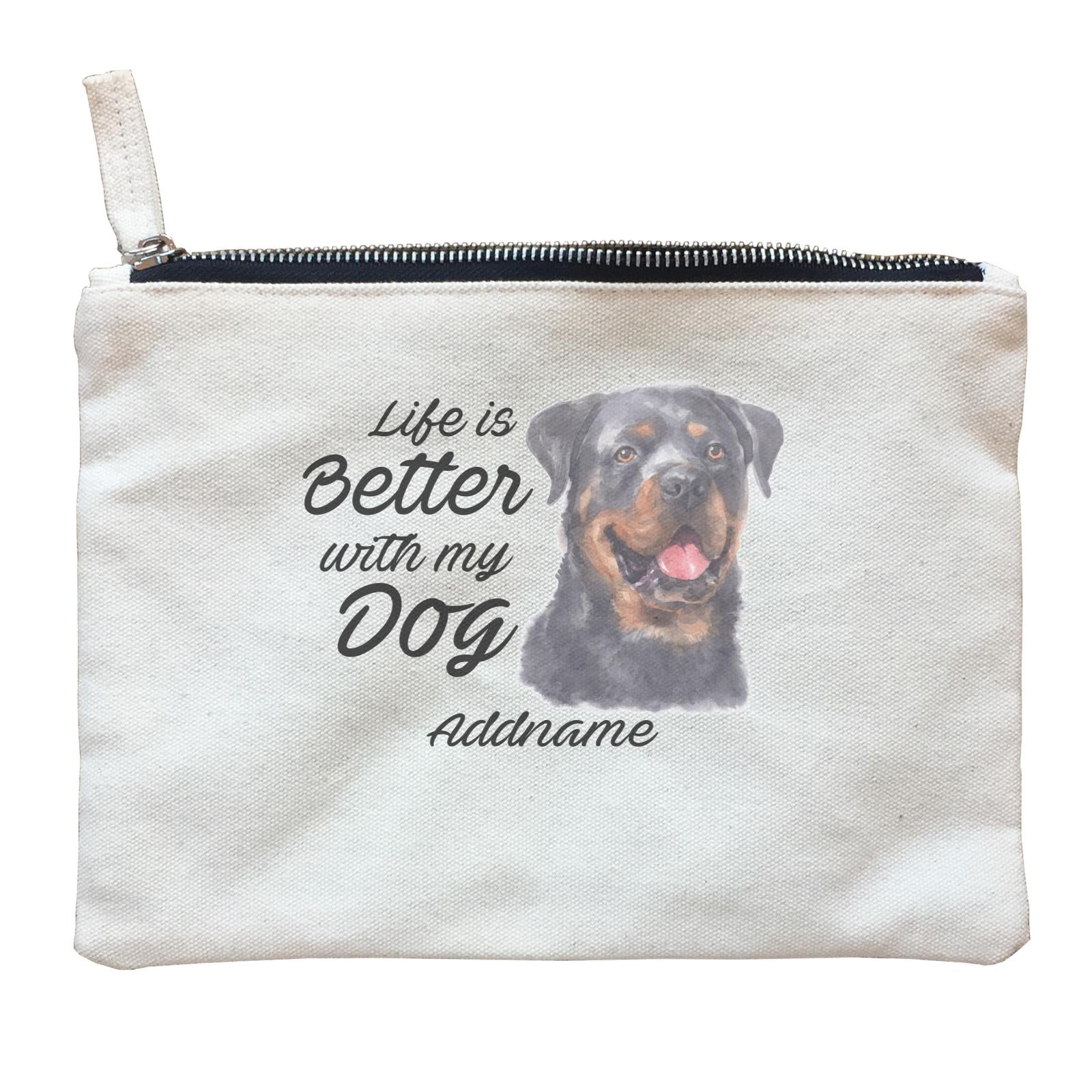 Watercolor Life is Better With My Dog Rottweiler Addname Zipper Pouch