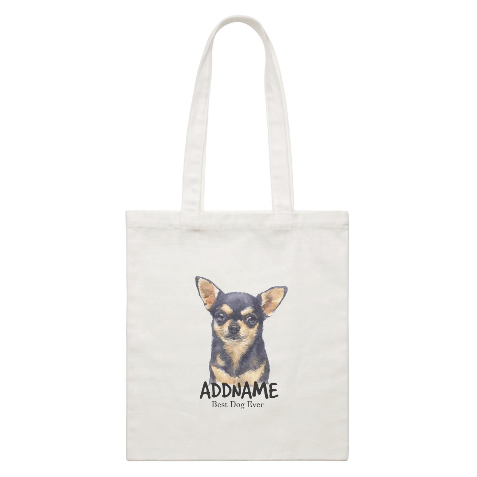 Watercolor Dog Chihuahua Black Best Dog Ever Addname White Canvas Bag