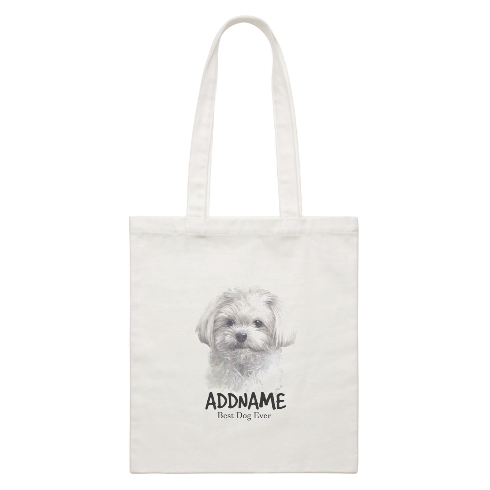 Watercolor Dog Maltese Front Best Dog Ever Addname White Canvas Bag