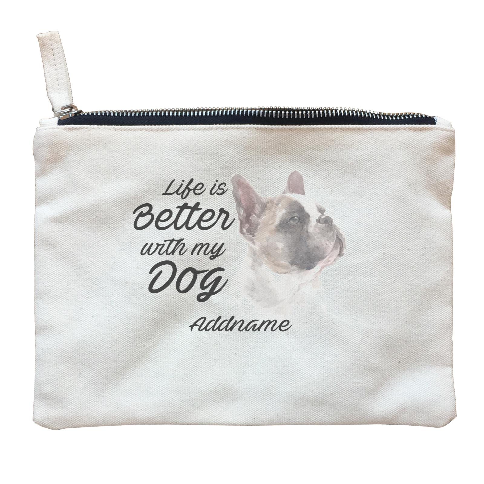 Watercolor Life is Better With My Dog French BulldogAddname Zipper Pouch