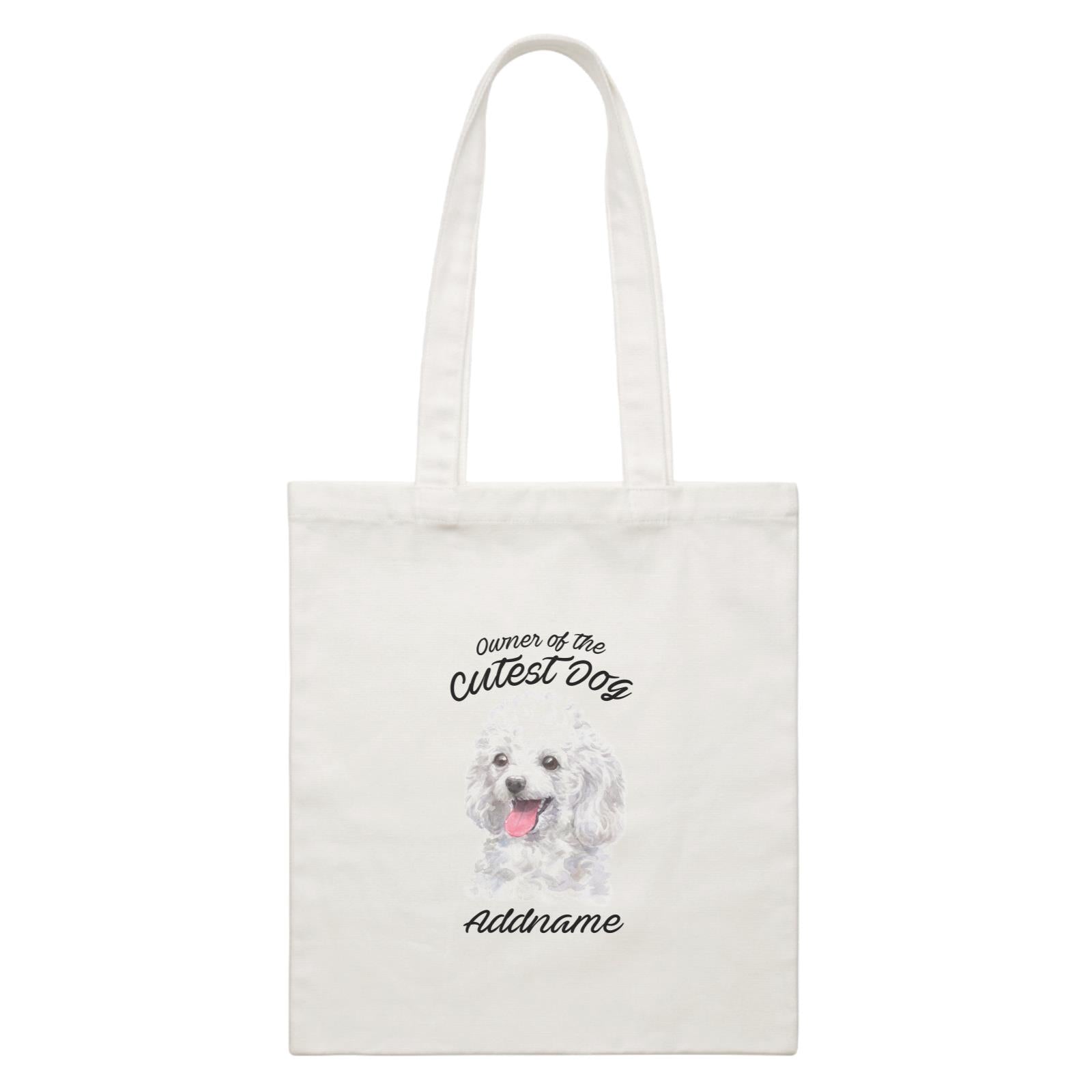 Watercolor Dog Owner Of The Cutest Dog Poodle White Addname White Canvas Bag