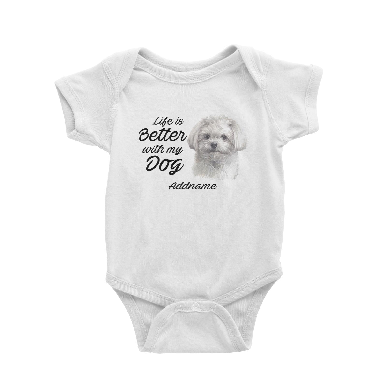 Watercolor Life is Better With My Dog Maltese White Addname Baby Romper