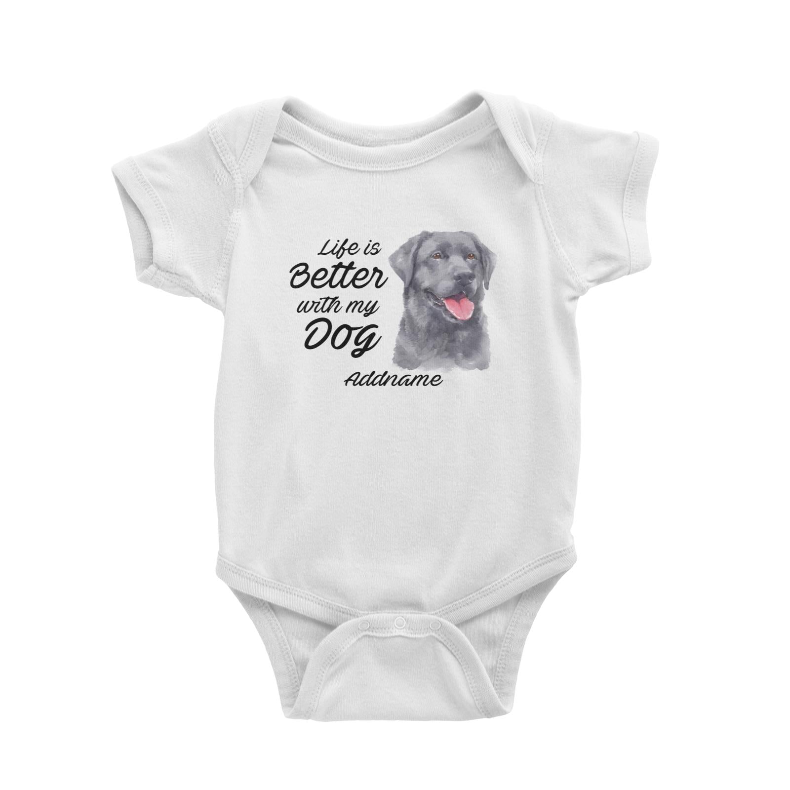 Watercolor Life is Better With My Dog Labrador Black Addname Baby Romper