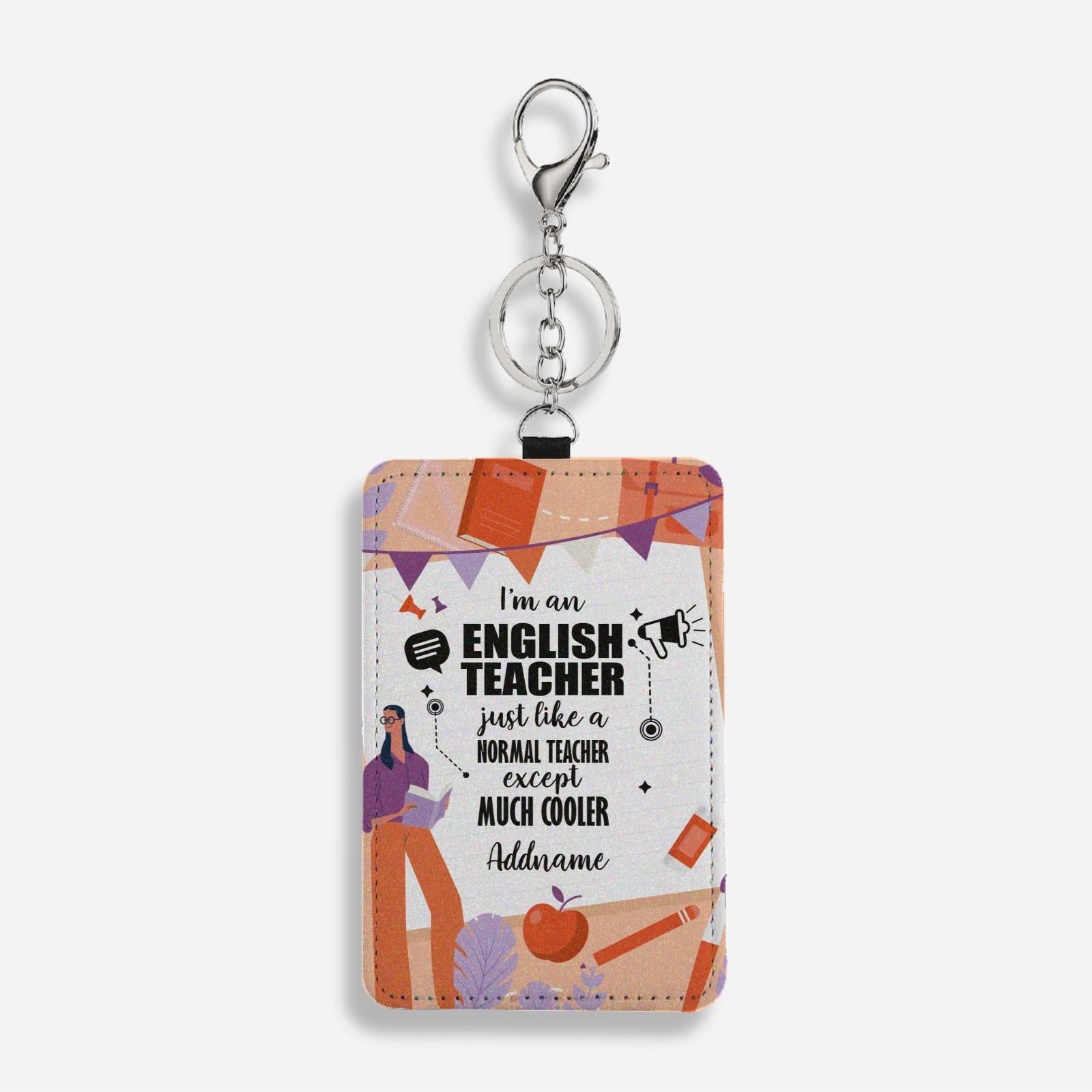 Subject Teachers 3 I'M A English Teacher Cardholder Keychain